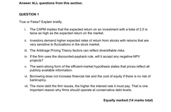  Answer ALL questions from this section. QUESTION 1 True or False?