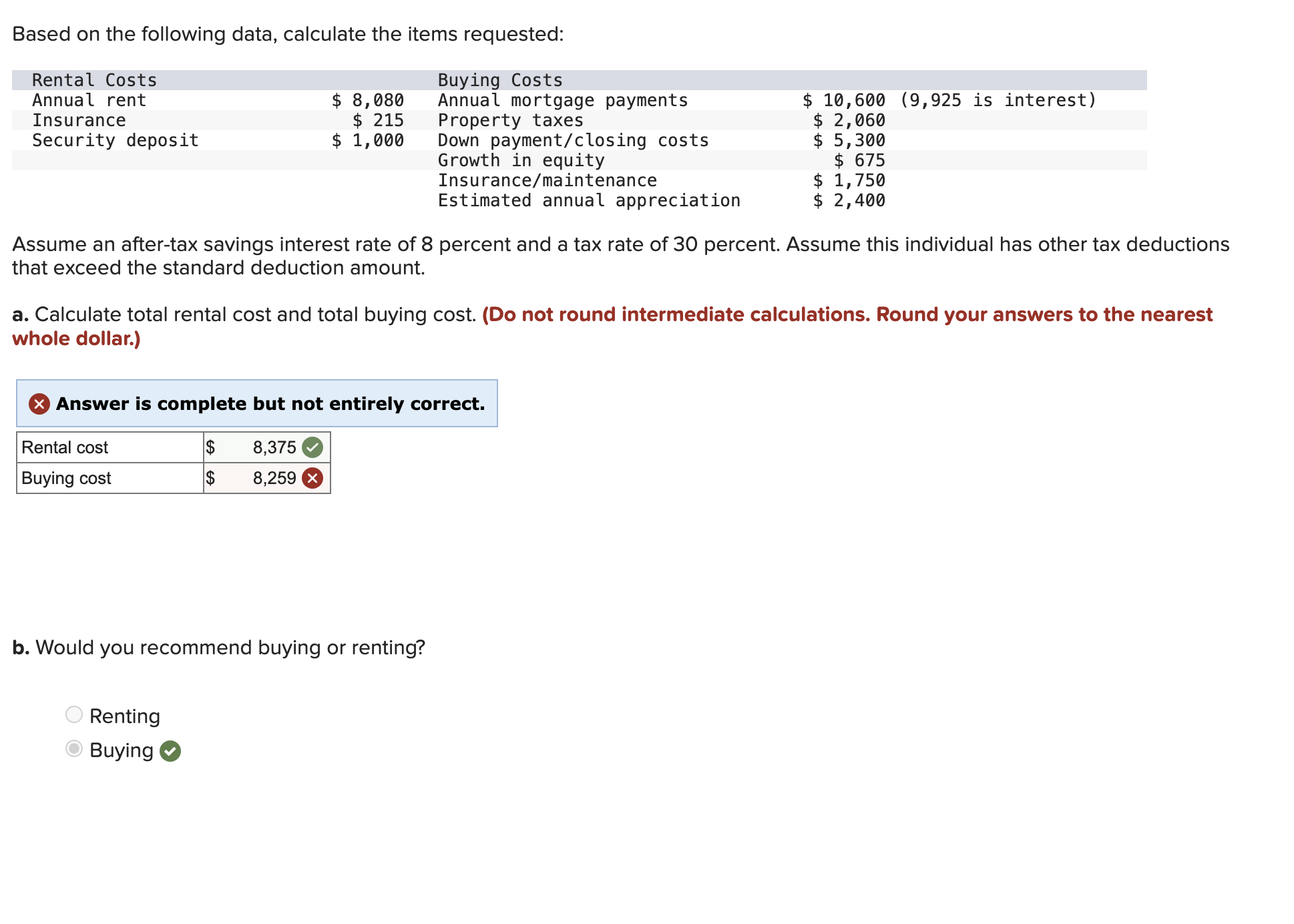  Based on the following data, calculate the items requested: Assume an