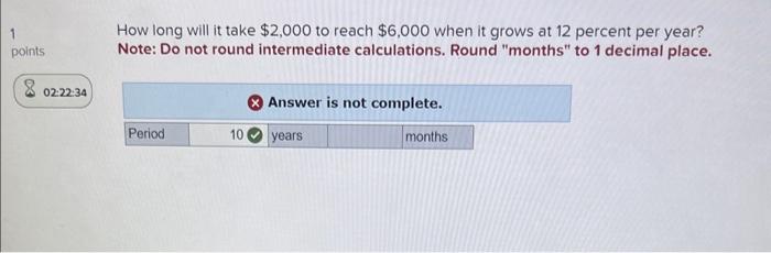  How long will it take $2,000 to reach $6,000 when it