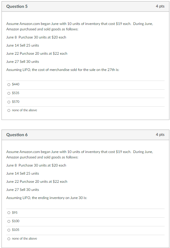  Question 5 4 pts Assume Amazon.com began June with 10 units