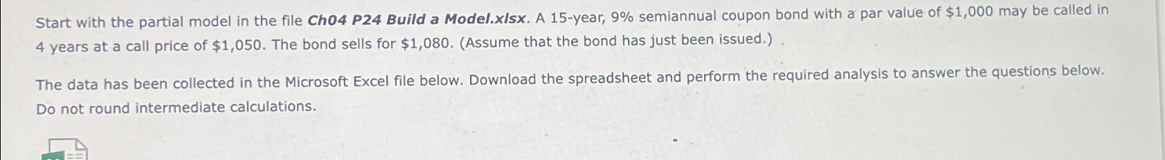  Start with the partial model in the file Ch04 P24 Build