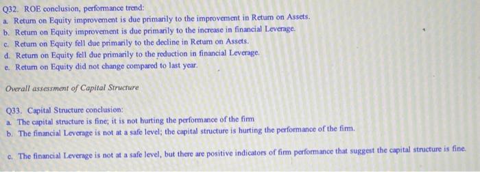 ROE conclusion, overall: a. the firm is more efficient in eaming a
