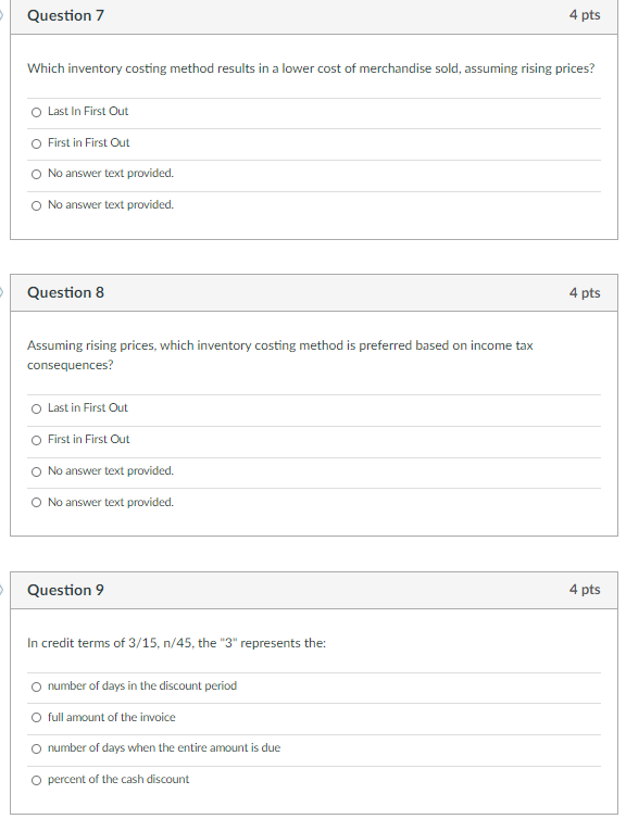 Question 7 4 pts Which inventory costing method results in a