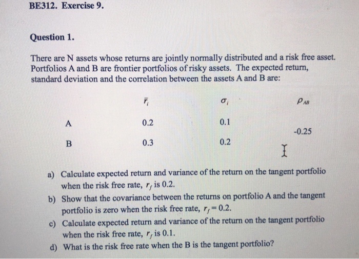  BE312. Exercise 9 Question 1. There are N assets whose returns