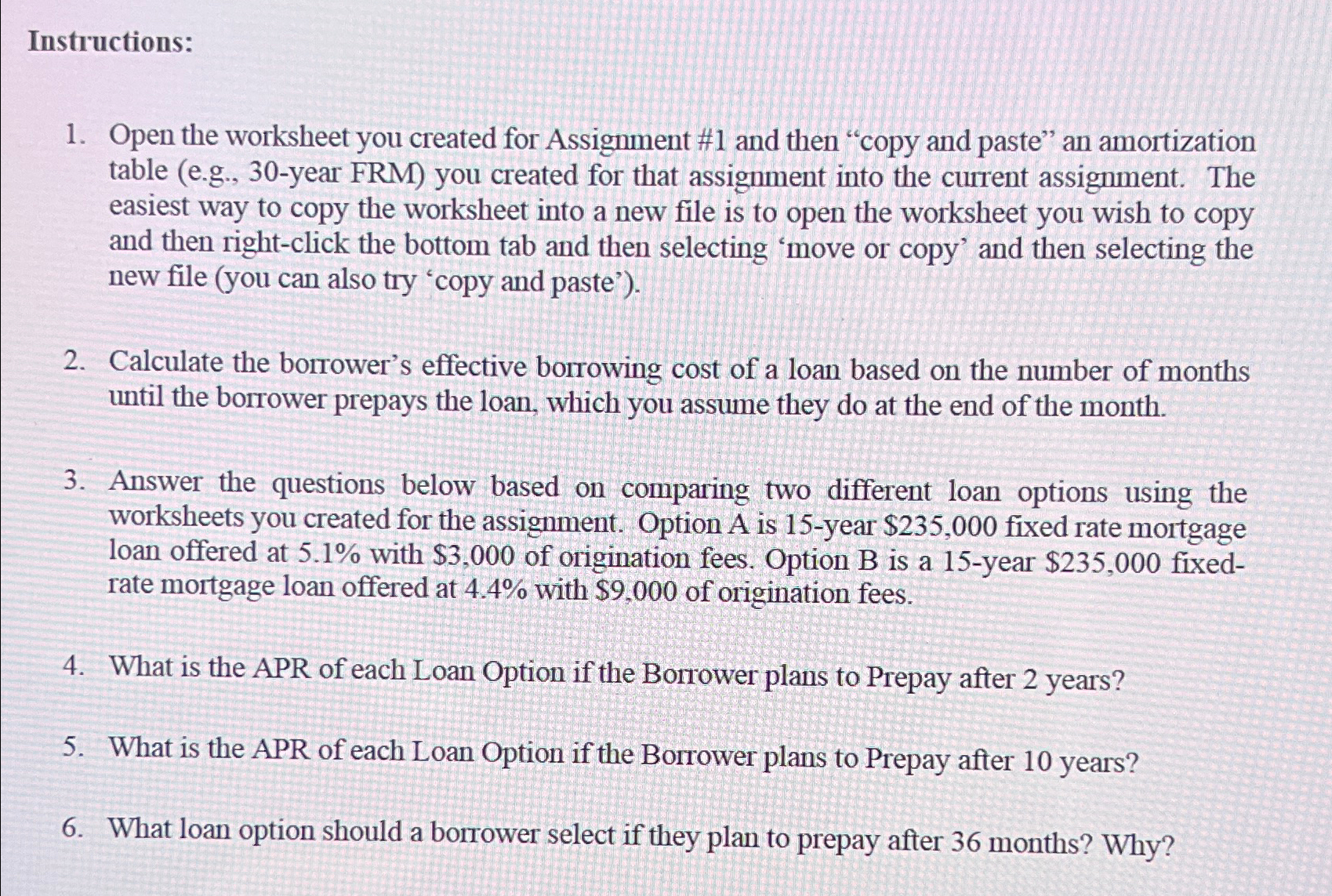  Instructions: Open the worksheet you created for Assignment #1 and then