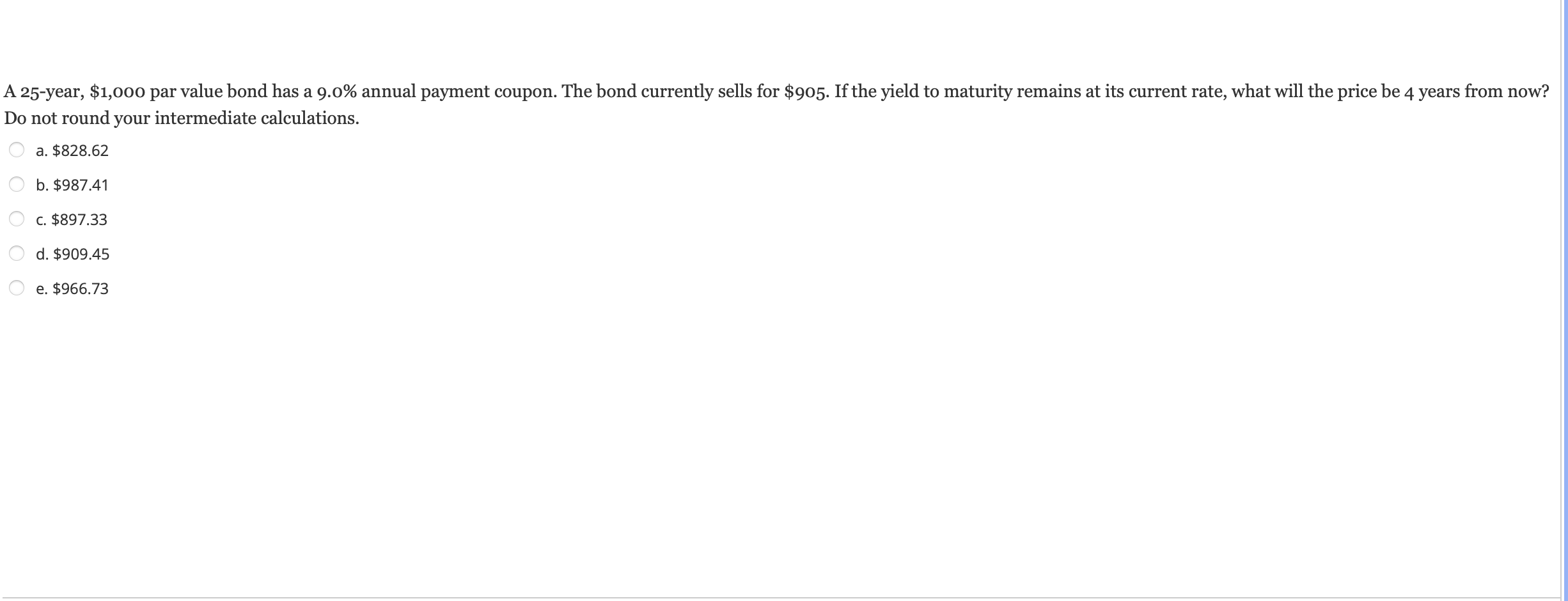  A 25-year, $1,000 par value bond has a 9.0% annual payment