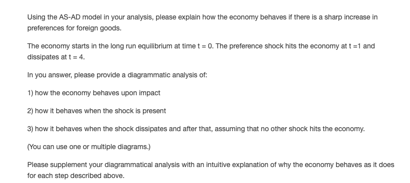 that's all the question given. Using the AS-AD model in your