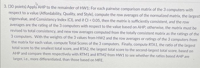  use second picture to solve first 3. (30 points) Apply AHP