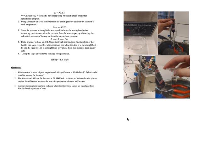 Determining Enthalpy of Vaporization Using Vapor Pressure Obicetive- To determine the enthalpy