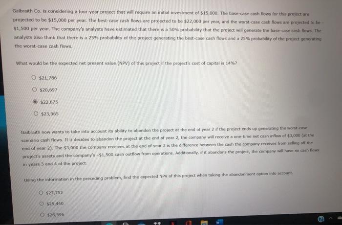  Galbraith Co. is considering a four-year project that will require an