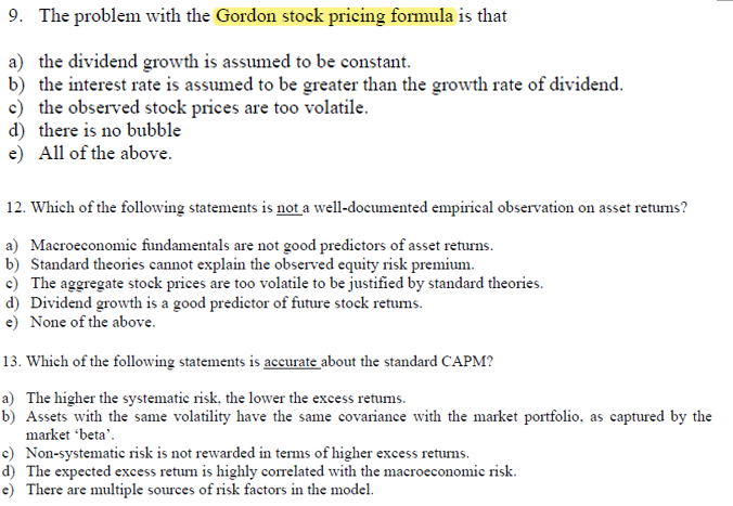  9. The problem with the Gordon stock pricing formula is that