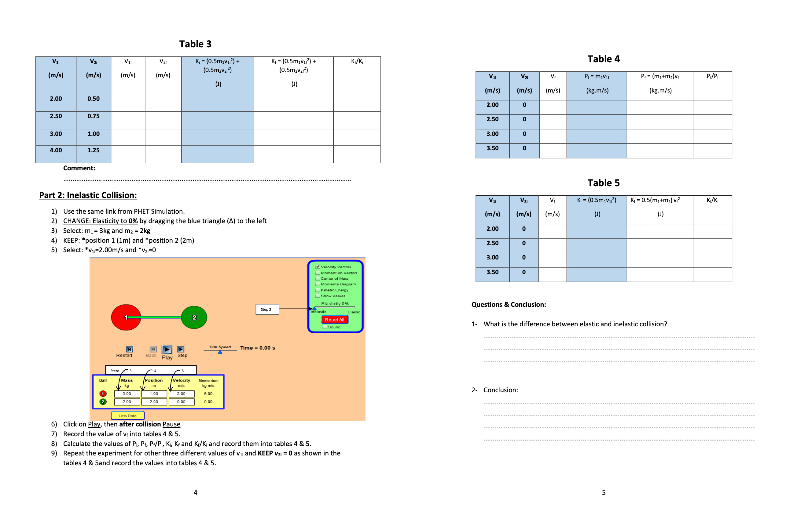 of Conservation of Linear Momentum Experiment by using PHET Simulation Student Name:
