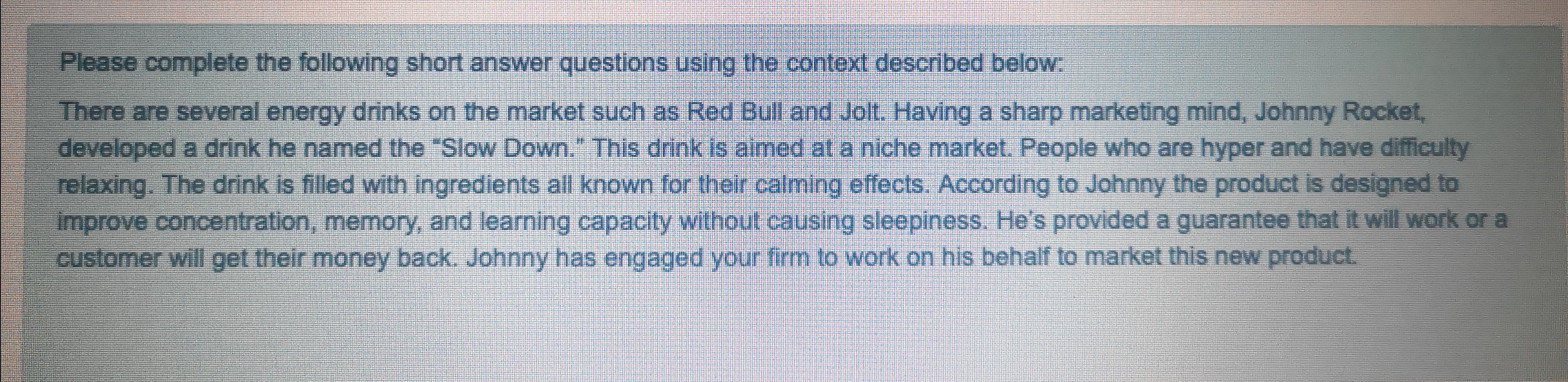 Please complete the following short answer questions using the context described