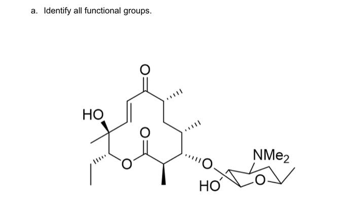  a. Identify all functional groups