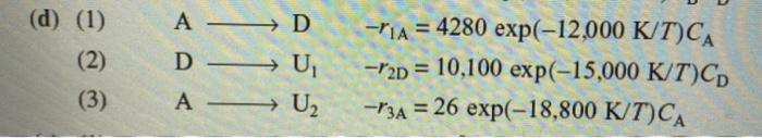 following sets of reactions, describe your reactor system and conditions to maximize