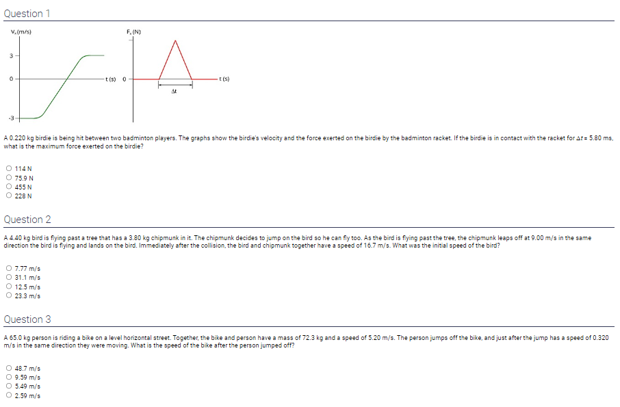  Question 1 V.(m/s) F. (N) - 1 (9) -3 A 0.220