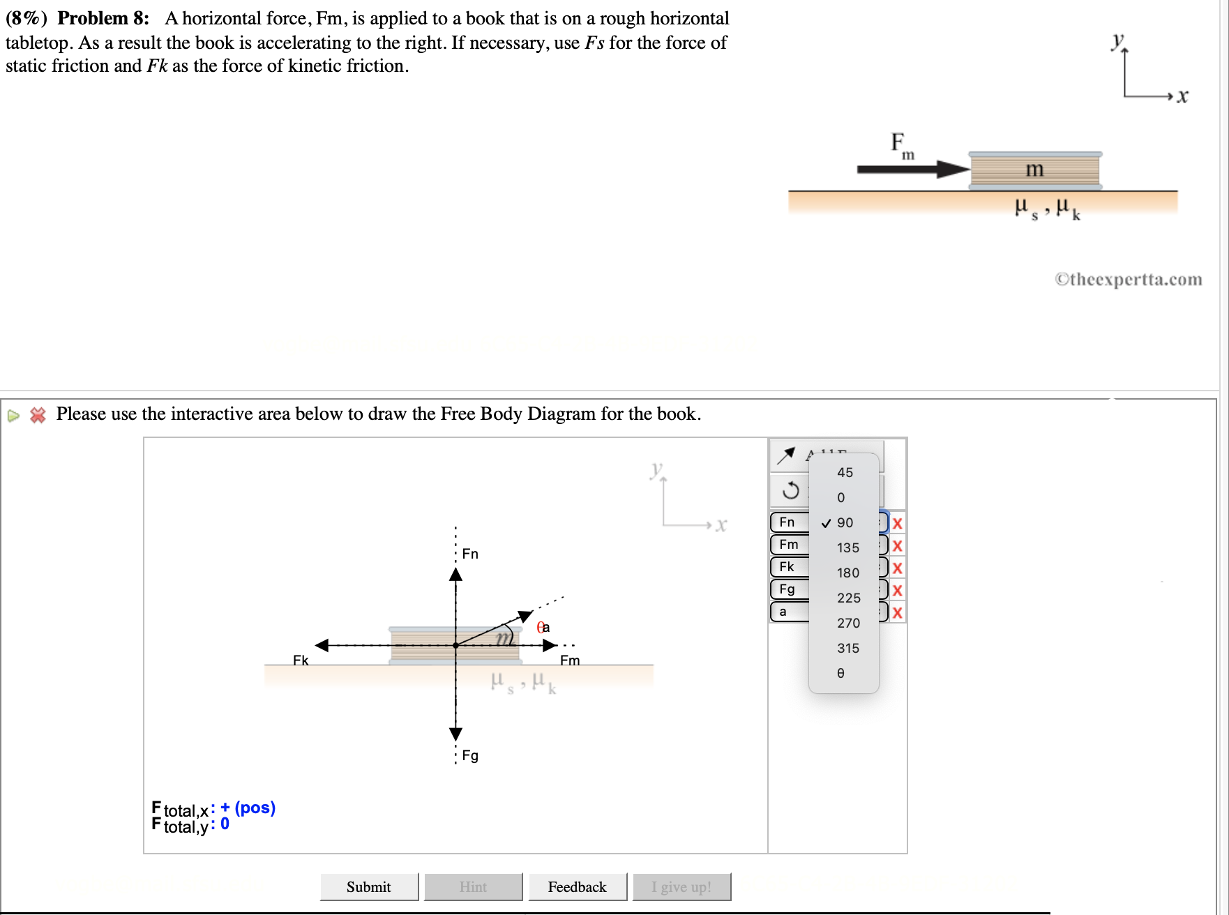 (8%) Problem 8: A horizontal force, FIn, is applied to a