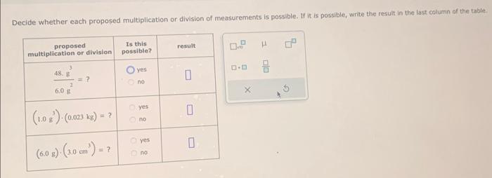 How to do this? Decide whether each proposed multiplication or division of