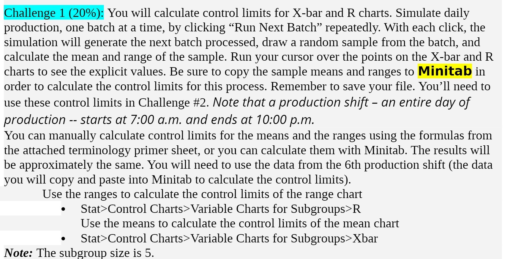  Challenge 1 (20%): You will calculate control limits for X-bar and