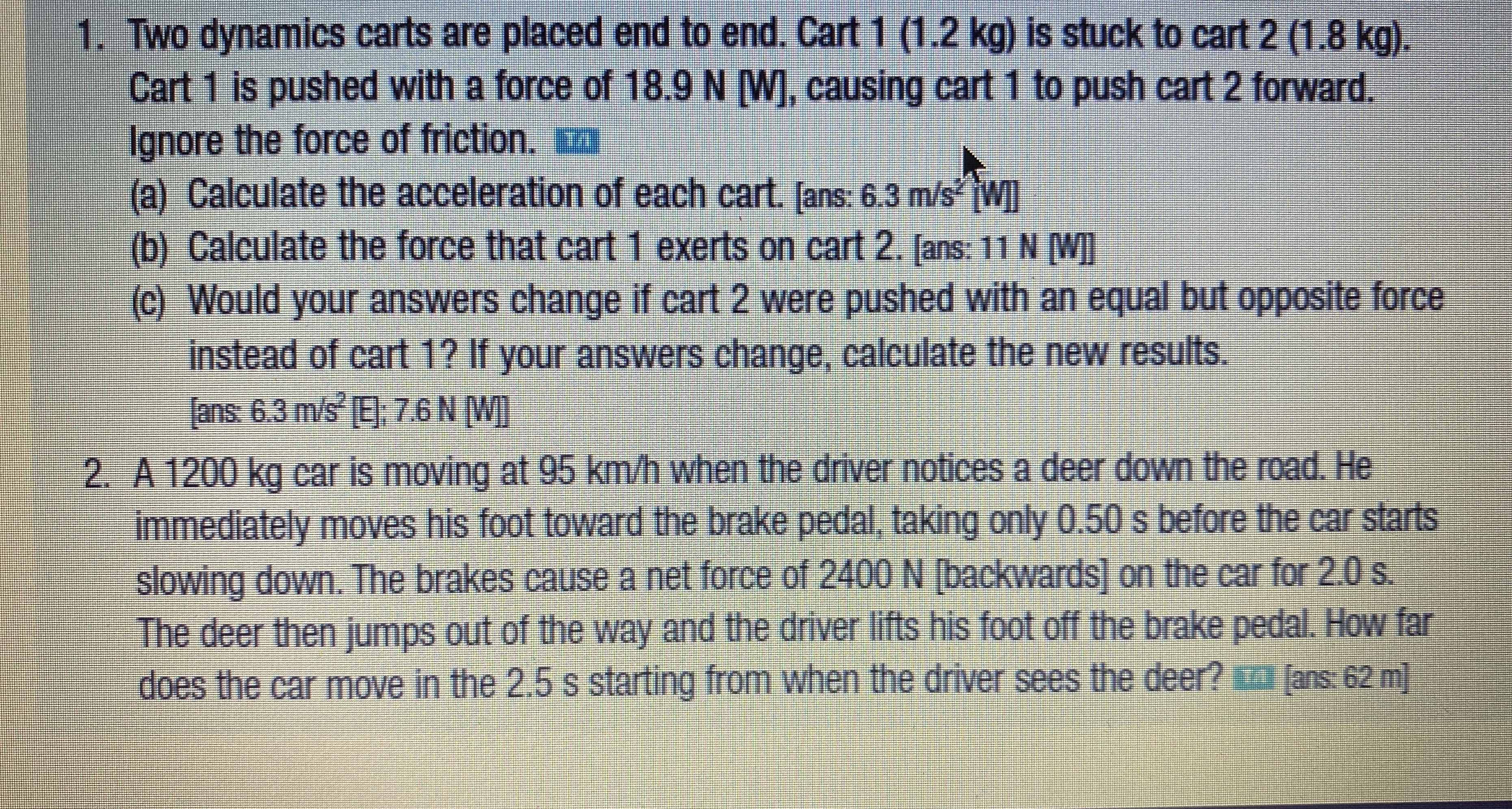 Hi there solve both and use GRASS acronym! 1. Two dynamics carts