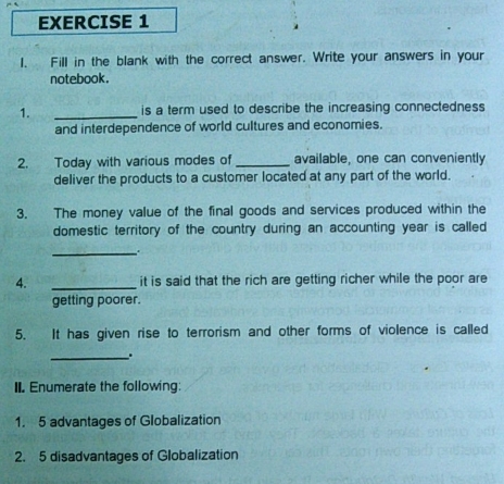 please help me to answer this questions.thank you. EXERCISE 1 L. Fill