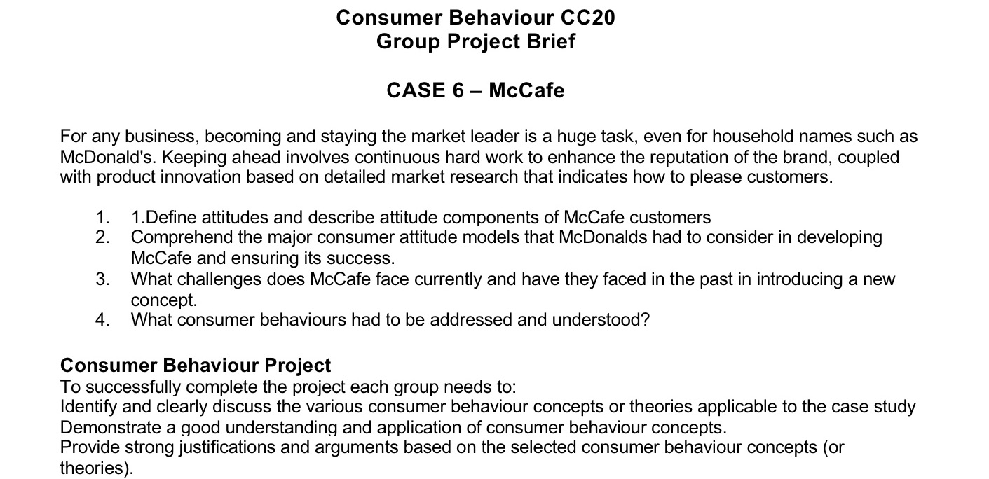  Consumer Behaviour 0020 Group Project Brief CASE 6 McCafe For any