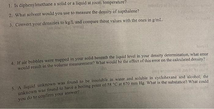 help pls 1. Is diphenylmethane a solid or a liquid at room