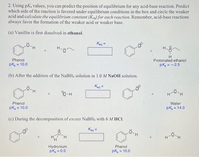 please help on number 2 a,b, and c. 2. Using pKa values,