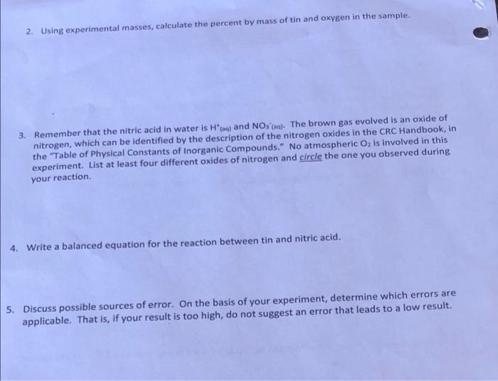 has information from experiment) Chemical Reaction between Tin and Nitric Acid Name: