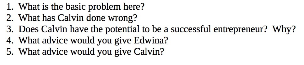 1. What is the basic problem here? 2. What has Calvin