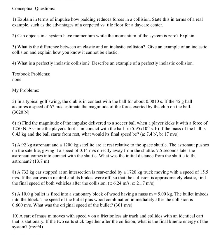 Please help ASAP with the following problems: Conceptual Questions: 1) Explain in