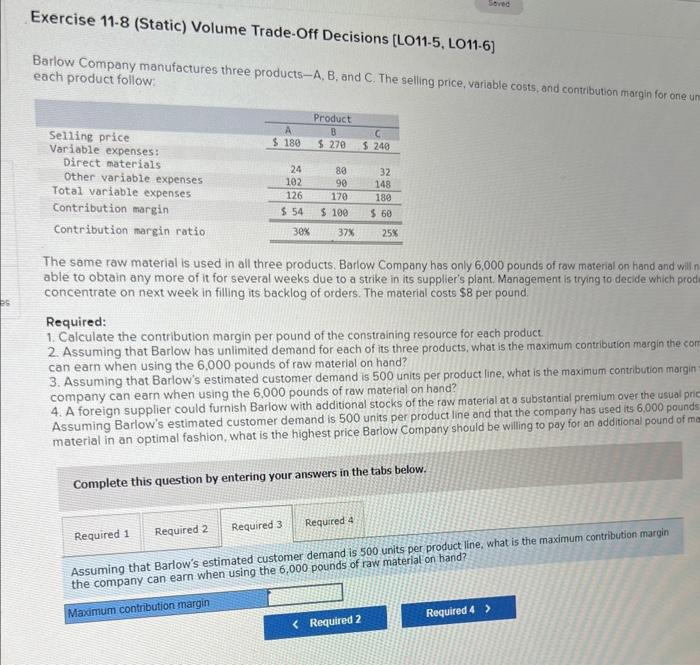 three products - A, B, and C. The seling price, variable costs,