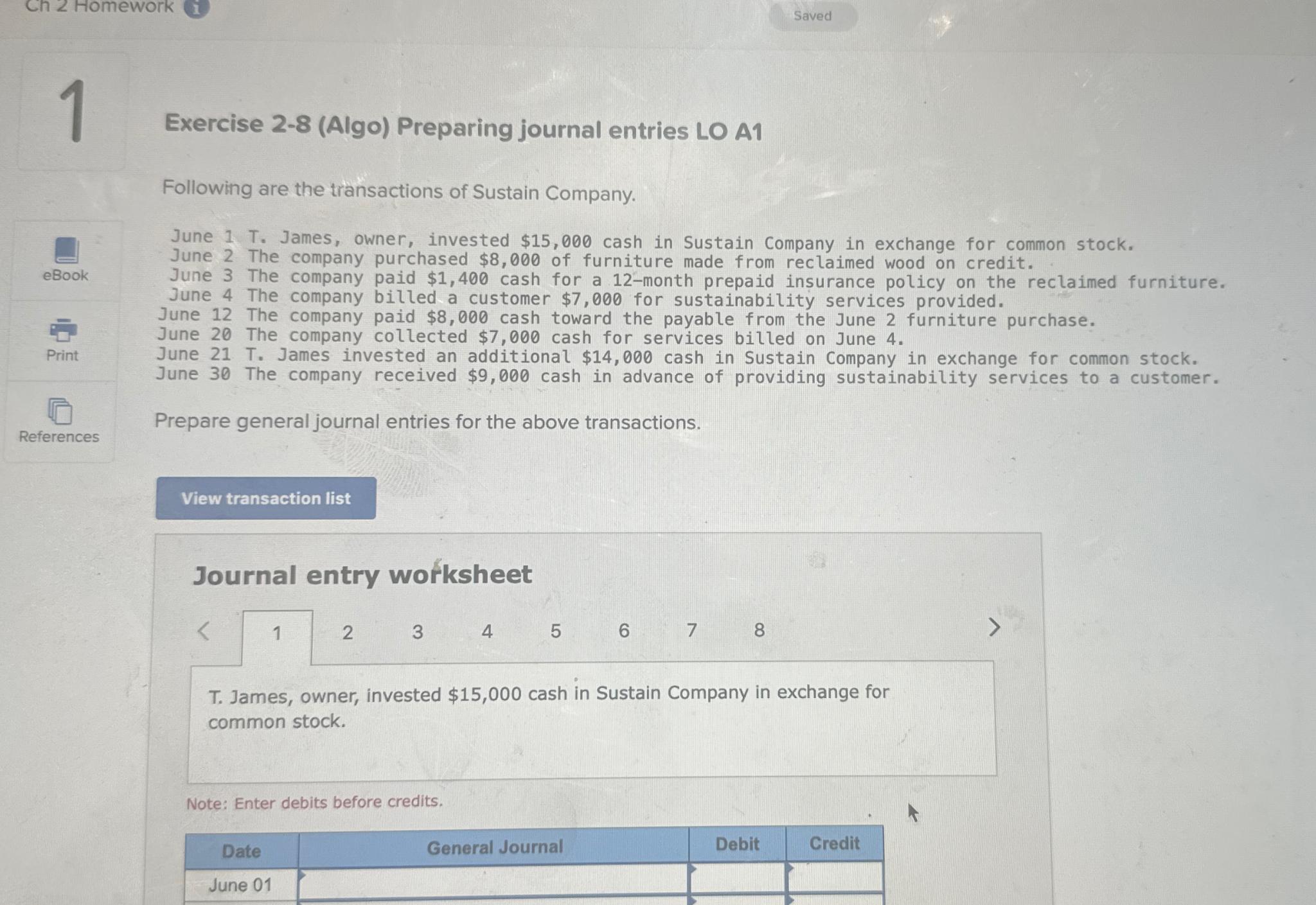  Exercise 2-8(Algo) Preparing journal entries LO A1 Following are the transactions
