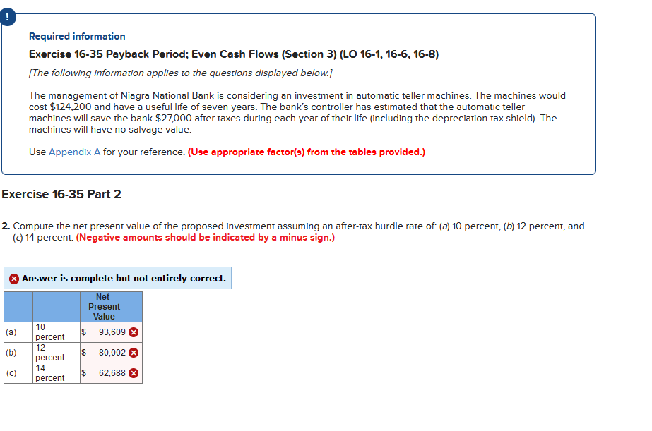  Required information Exercise 16-35 Payback Period; Even Cash Flows (Section 3)