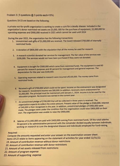 3)Answer questions in ascending order. Problem 3 ( 6 questions 43 points