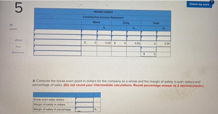 Prince Edward Island, manufactures and sells two types of lightweight gloves for