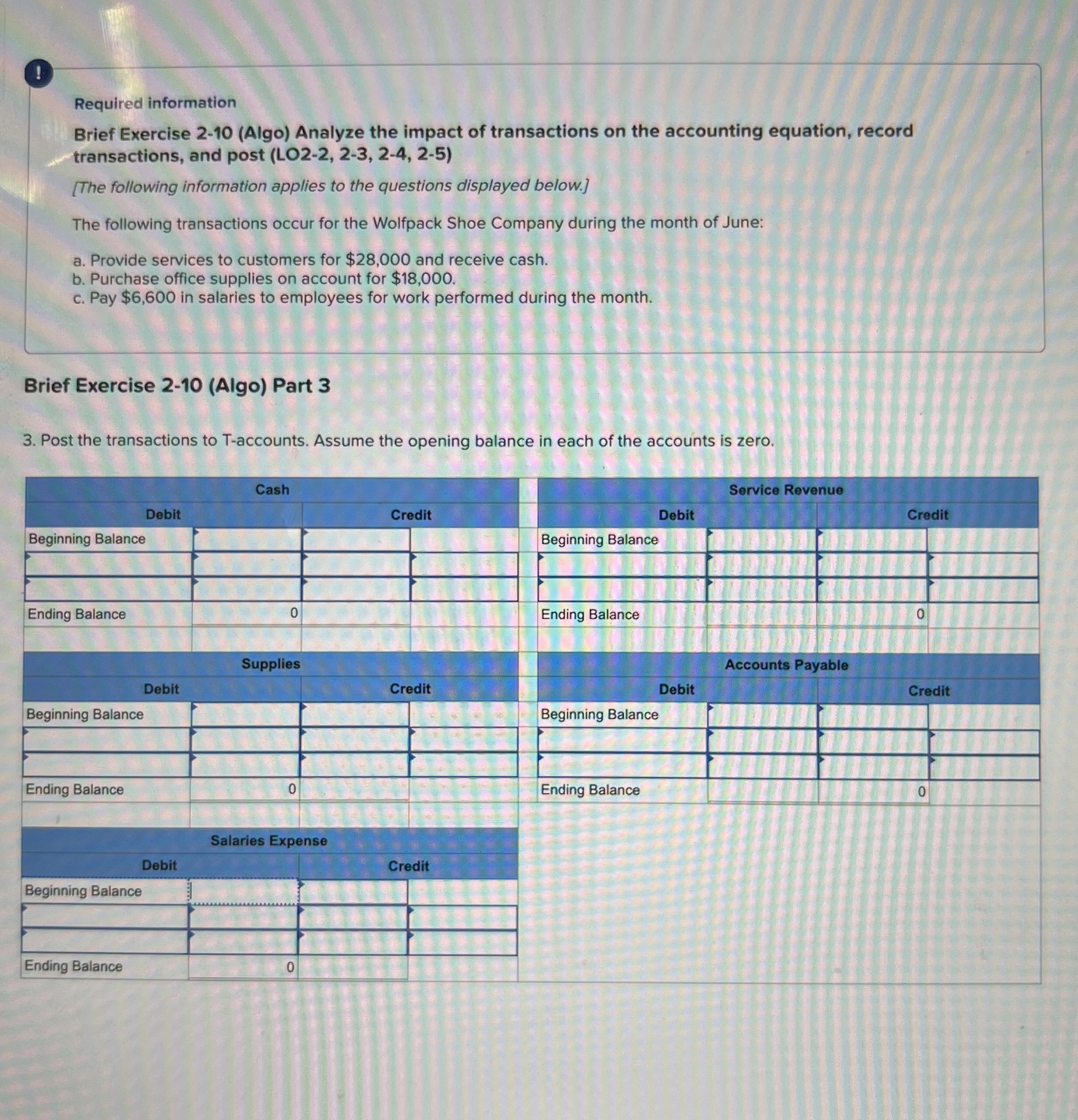  ! Required information Brief Exercise 2-10(Algo) Analyze the impact of transactions