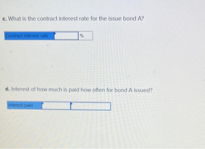 It showed the following partial amortization schedules regarding two bond issues: Bond