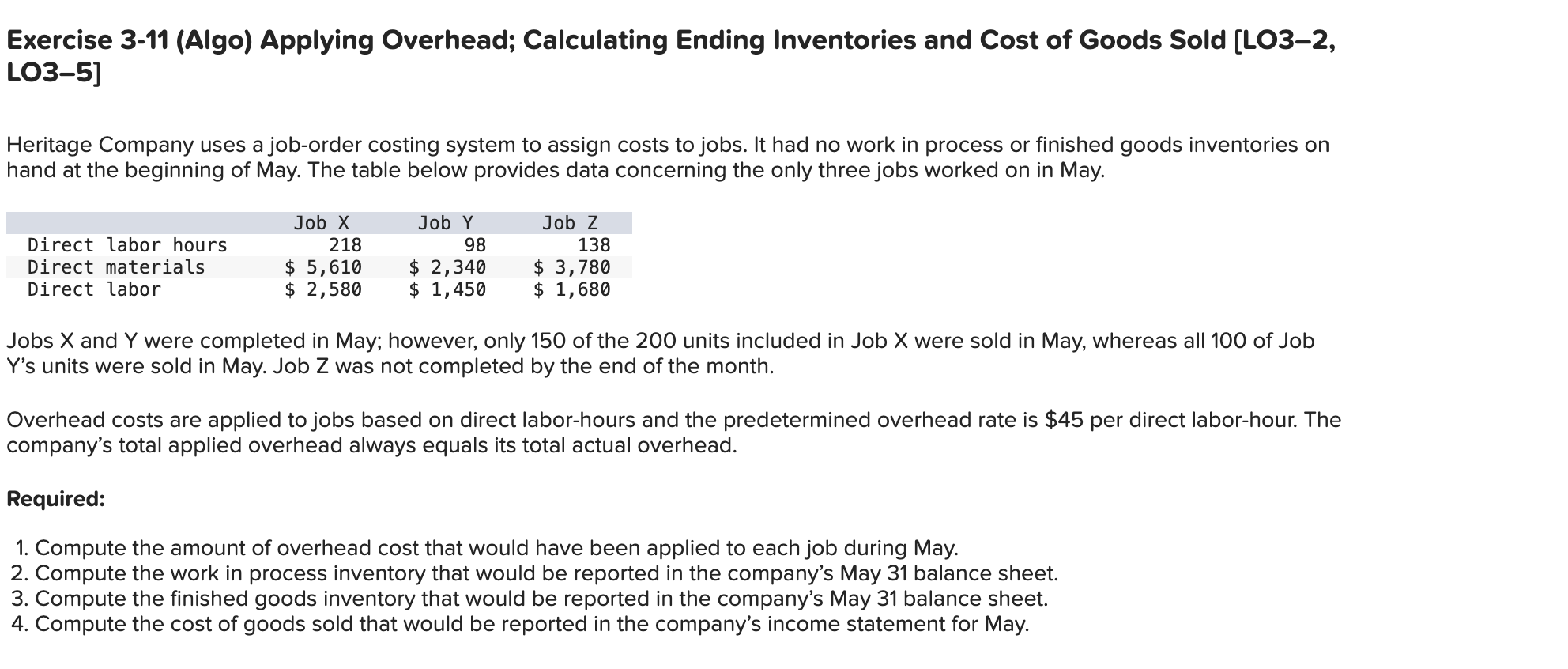  Exercise 3-11(Algo) Applying Overhead; Calculating Ending Inventories and Cost of Goods