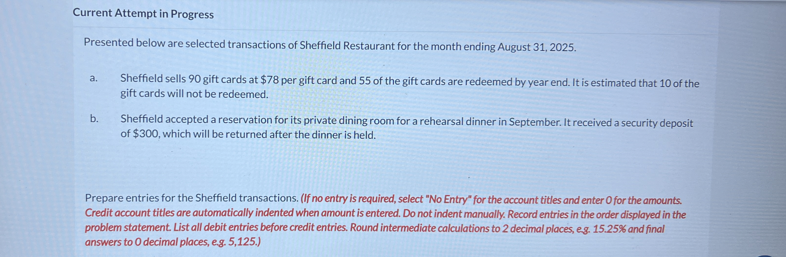  Current Attempt in Progress Presented below are selected transactions of Sheffield