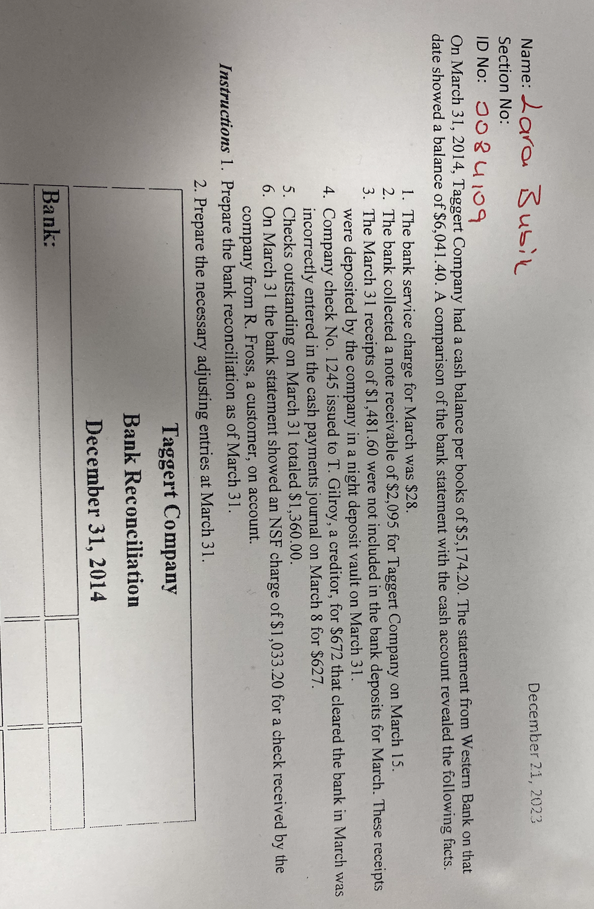  On March 31,2014, Taggert Company had a cash balance per books