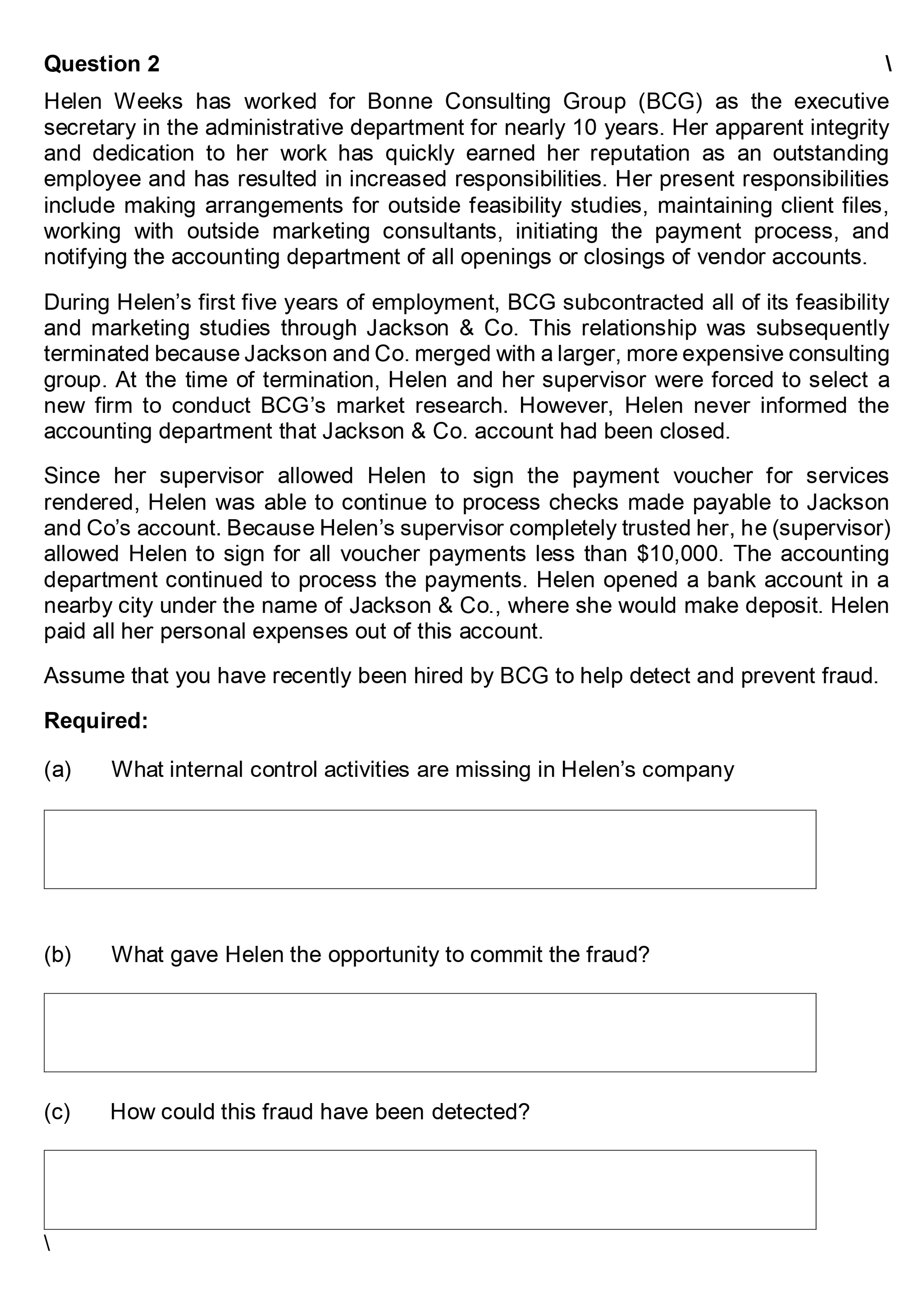  Question 2 Helen Weeks has worked for Bonne Consulting Group (BCG)