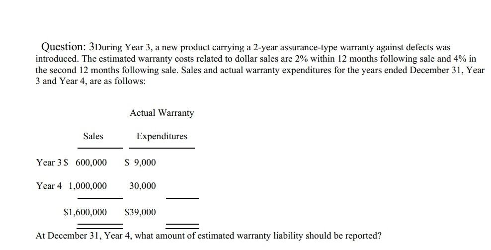  please give correct Answer Question: 3During Year 3, a new product