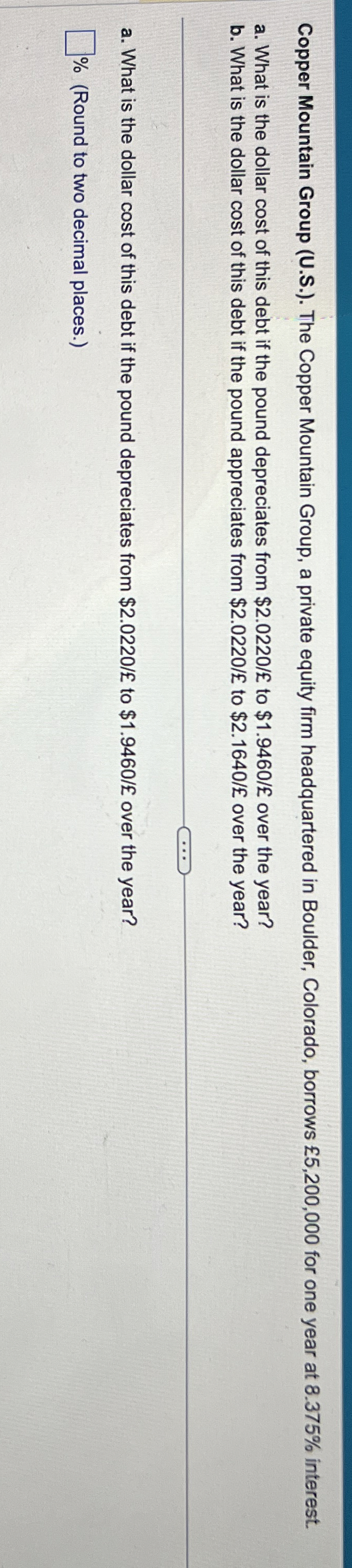  Copper Mountain Group (U.S.). The Copper Mountain Group, a private equity