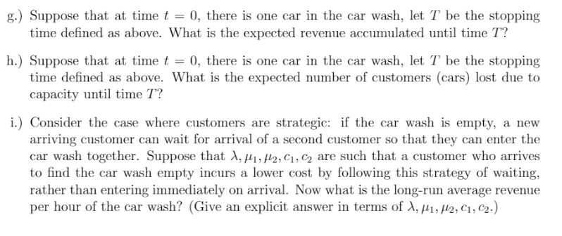 can serve up to two cars. Customers arrive according to a Poisson