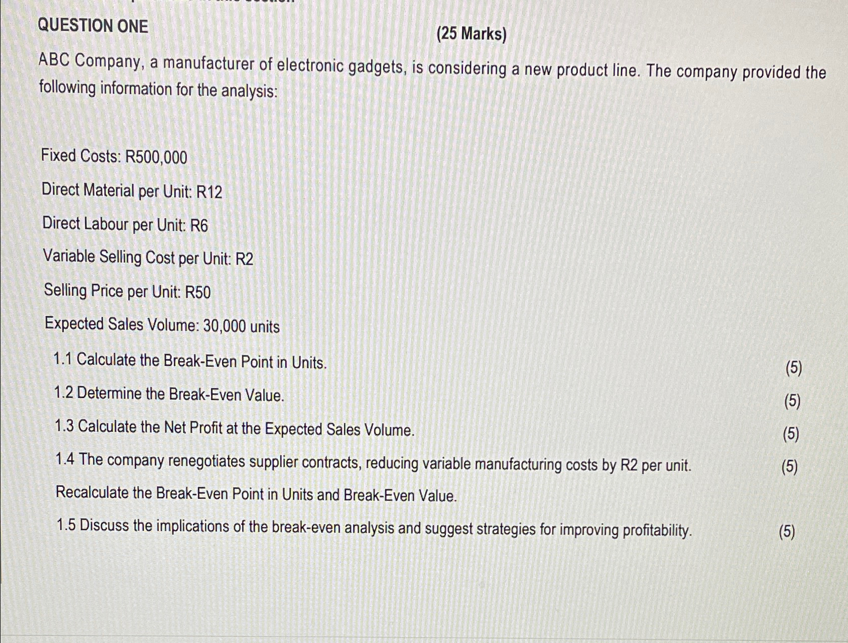  QUESTION ONE (25 Marks) ABC Company, a manufacturer of electronic gadgets,