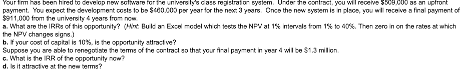  Your firm has been hired to develop new software for the