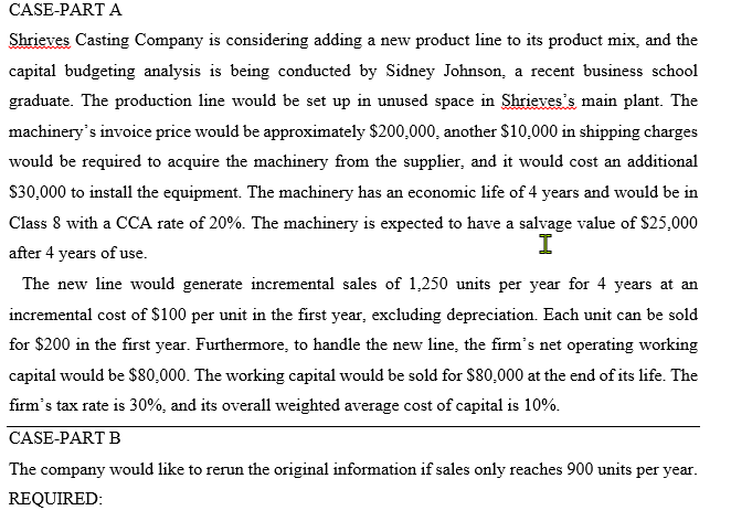  Please use excel to solve this problem. Thank you CASE-PART A