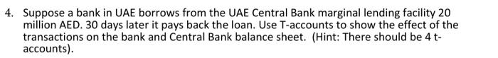  4. Suppose a bank in UAE borrows from the UAE Central