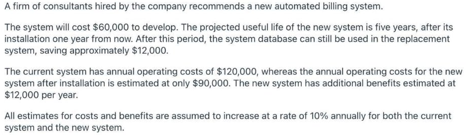 DO A COST-BENEFIT ANALYSIS USING A NET PRESENT VALUE ANALYSIS. ASSUME THE